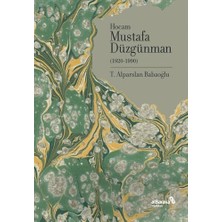 Hocam Mustafa Düzgünman (1920-1990)