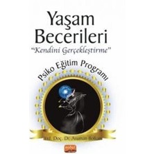 Yaşam Becerileri “kendini Gerçekleştirme’’ Psikoeğitim Programı