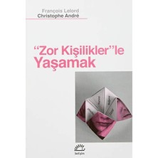 Zor Kişiliklerle Yaşamak