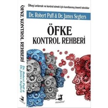 Öfke Kontrol Rehberi: Öfkeyi Anlamak ve Kontrol Etmek Için Kanıtlanmış Önemli Teknikler