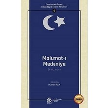 Malumat-I Medeniye Birinci Kısım: Cumhuriyet Öncesi Vatandaşlık Eğitimi Metinleri - 6