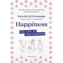 Happiness: The Art Of Togetherness