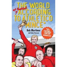 The World Of Football According To Athletico Mince