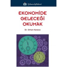 Ekonomide Geleceği Okumak