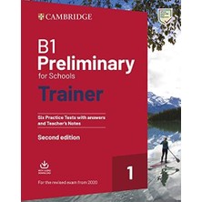 B1 Preliminary For Schools Trainer 1 For The Revised 2020 Exam Six Practice Tests With Answers And Teacher's Notes With Downloadable Audio