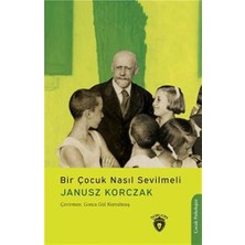 Bir Çocuk Nasıl Sevilmeli?