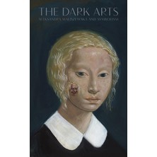 The Dark Arts - Aleksandra Waliszewska And Symbolism