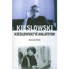 Kieslowski Kieslowski'yi Anlatıyor