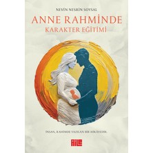 Anne Rahminde Karakter Eğitimi