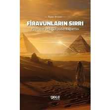 Firavunların Sırrı - Piramitler ve Sirius Yıldızı Bağlantısı