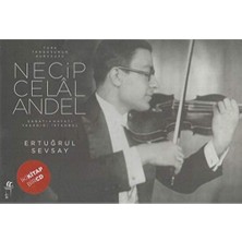 Türk Tangosunun Kurucusu Necip Celal Andel - 2 Cilt Takım Kutulu: Sanatı-Hayatı- Yaşadığı Istanbul