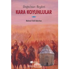 Doğu'nun Beyleri Kara Koyunlular