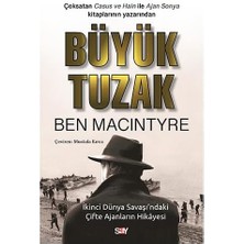 Büyük Tuzak: Ikinci Dünya Savaşı’ndaki Çifte Ajanların Hikayesi