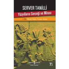 Yüzyılların Gerçeği ve Mirası 1. Cilt: Ilkçağ: Doğu, Yunan, Roma