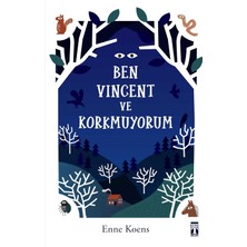 Ben Vincent ve Korkmuyorum