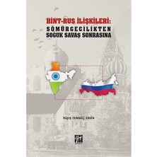 Hint-Rus Ilişkileri: Sömürgecilikten Soğuk Savaş Sonrasına