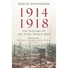 1914-1918 : The History Of The First World War