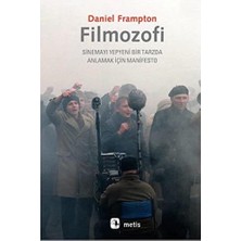 Filmozofi: Sinemayı Yepyeni Bir Tarzda Anlamak Için Manifesto