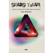 Sıradışı Terapi: Milton H. Erickson Psikiyatrik Teknikleri