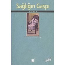 Sağlığın Gaspı: Medical Nemesis