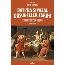 Batı’da Siyasal Düşünceler Tarihi 1: Eski ve Orta Çağlar