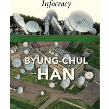 Infocracy: Digitization And The Crisis Of Democracy