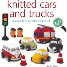 Knitted Cars And Trucks: A Collection Of Vehicles To Knit