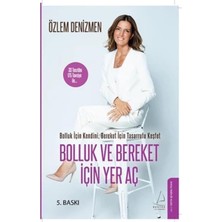 Bolluk ve Bereket Için Yer Aç: Bolluk Için Kendini, Bereket Için Tasarrufu Keşfet