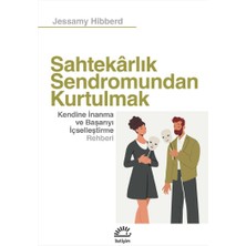 Sahtekarlık Sendromundan Kurtulmak: Kendine Inanma ve Başarıyı Içselleştirme Rehberi