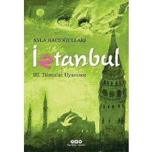 Iztanbul - Iıı. Tılsımlar Uyanınca: 3. Kitap Tılsımlar Uyanınca