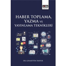 Haber Toplama, Yazma ve Yayınlama Teknikleri