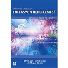 Enflasyon Hedeflemesi: Kavramlar Işleyişi ve Türkiye