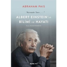 Albert Einstein’ın Bilimi ve Hayatı: “kurnazdır Tanrı…”