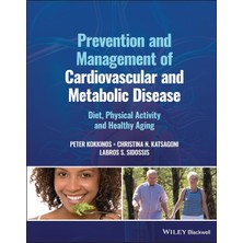 Prevention And Management Of Cardiovascular And Metabolic Disease: Diet, Physical Activity And Healthy Aging