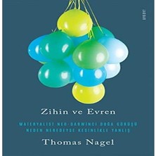 Zihin ve Evren: Materyalist Neo-Darwinci Doğa Görüşü - Neden Neredeyse Kesinlikle Yanlış