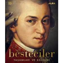 Besteciler - Yaşamları ve Eserleri (Ciltli)