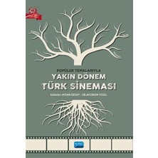 Popüler Temalarıyla Yakın Dönem Türk Sineması