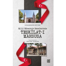 Milli Mücadele Senelerinde Teşkilat-I Mahsusa