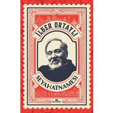 Ilber Ortaylı Seyahatnamesi