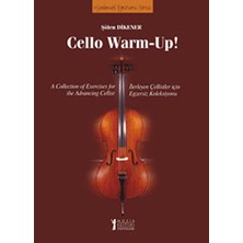 Cello Warm-Up!: Ilerleyen Çellistler Için Egzersiz Koleksiyonu
