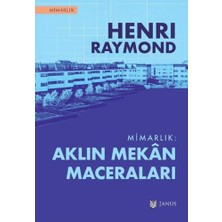 Mimarlık - Aklın Mekan Maceraları