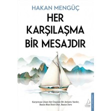 Her Karşılaşma Bir Mesajdır