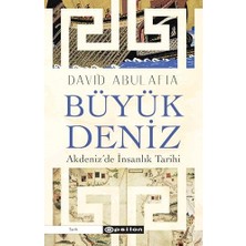 Büyük Deniz: Akdeniz’de Insanlık Tarihi