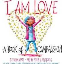 I Am Love: A Book Of Compassion