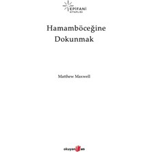 Hamamböceğine Dokunmak: Özgür Olduğunu Henüz Bilmeyenler Için Bir Kitap