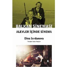 Balkan Sineması Alevler Içinde Sinema