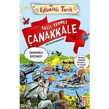 Geçit Vermez Çanakkale - Eğlenceli Tarih
