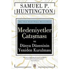 Medeniyetler Çatışması ve Dünya Düzeninin Yeniden Kurulması