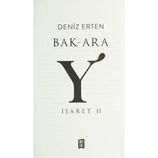 Bak-Ara Y (Işaret Iı): Oturanın Değil Gerçekten Yol Alanın Manzarası Değişir.
