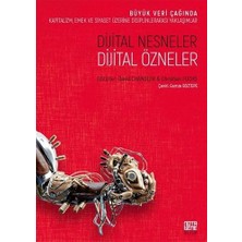 Dijital Nesneler, Dijital Özneler: Büyük Veri Çağında Kapitalizm, Emek ve Siyaset Üzerine Disiplinlerarası Yaklaşımlar